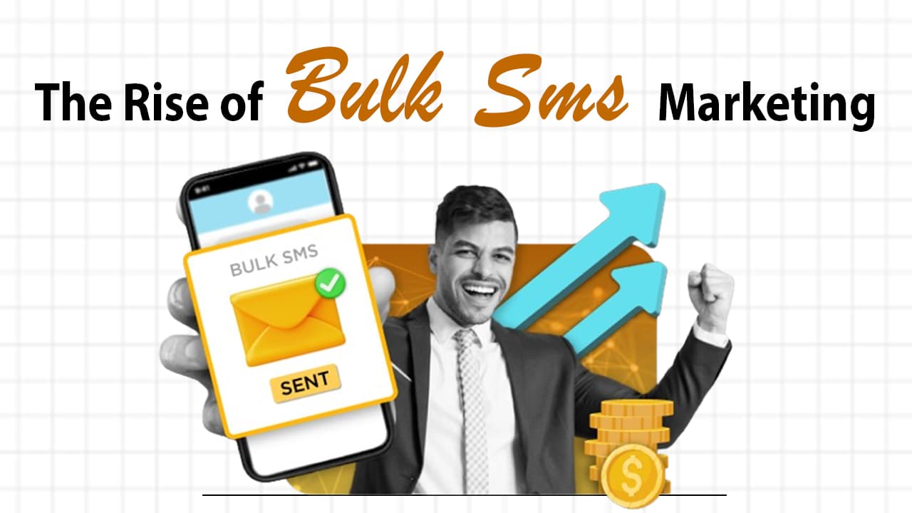 The Rise of Bulk SMS Marketing: Why It Still Works in 2025