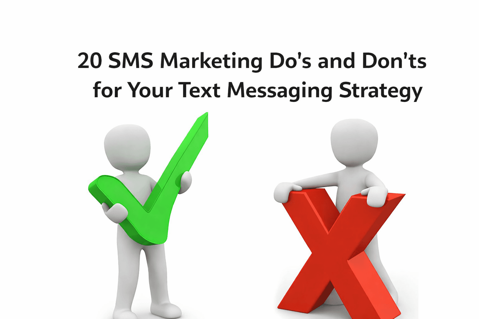 20 SMS Marketing Do's and Don'ts for Your Text Messaging Strategy