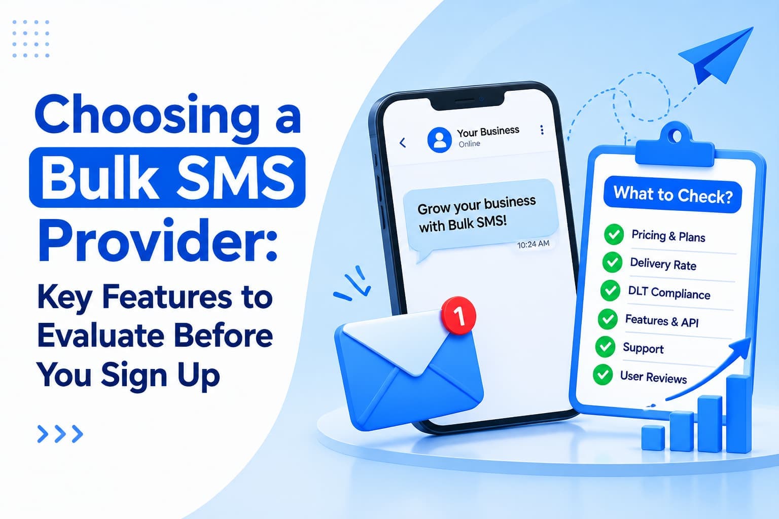 Choosing a Bulk SMS Provider: Key Features to Evaluate Before You Sign Up