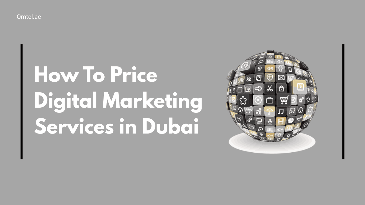 How To Price Digital Marketing Services in Dubai
